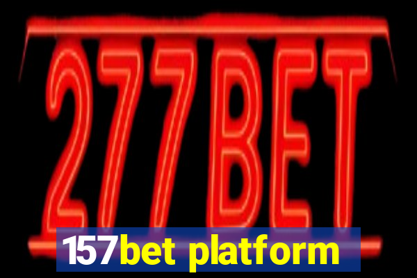 157bet platform